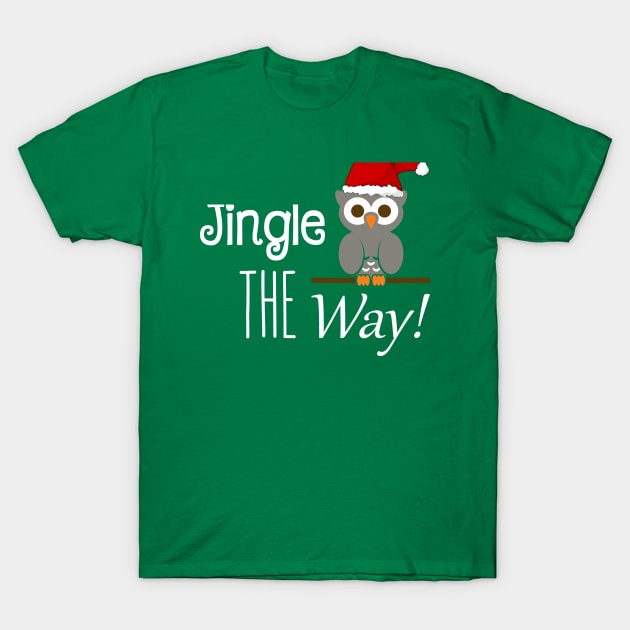 Jingle Owl The Way T-Shirt by schooma79